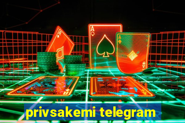 privsakemi telegram